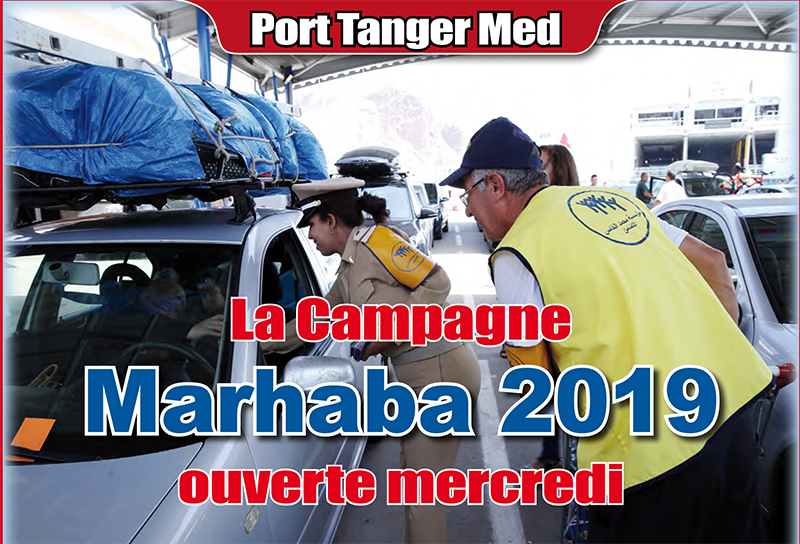 La Campagne Marhaba 2019 ouverte mercredi