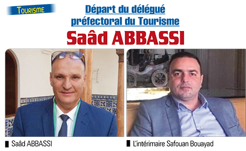 Départ du  délégué préfectoral du Tourisme  Saâd ABBASSI..