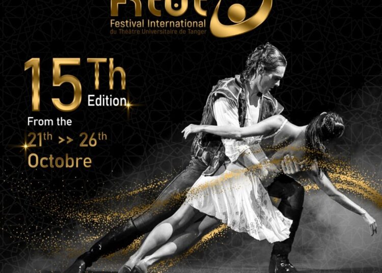 Tanger du 20 au 26 octobre 2022 15ème édition du Festival international du théâtre universitaire « FITUT ».