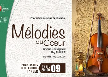 L’Orchestre Symphonique Royal présente « Mélodies du Cœur » : Une fusion inédite entre musique classique et sonorités marocaines